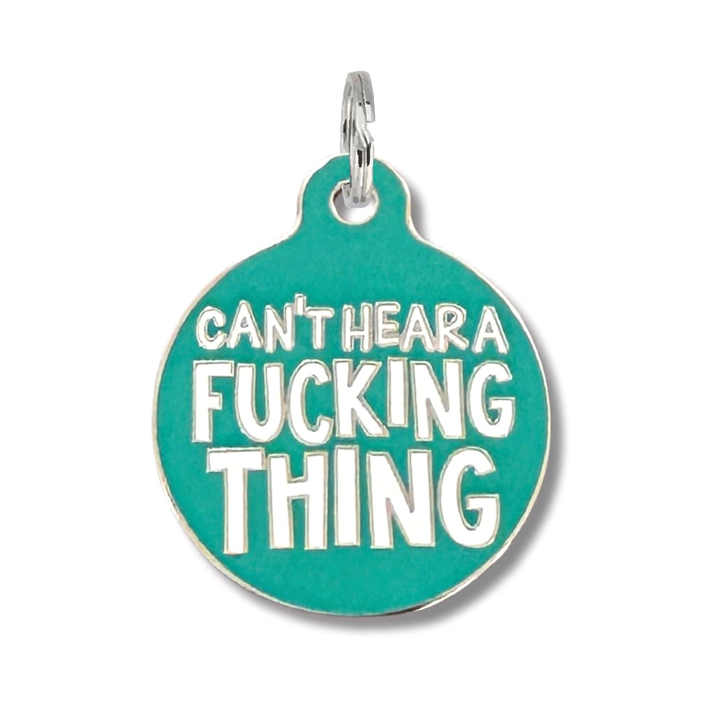 "Can't hear a fucking thing" Dog Tag