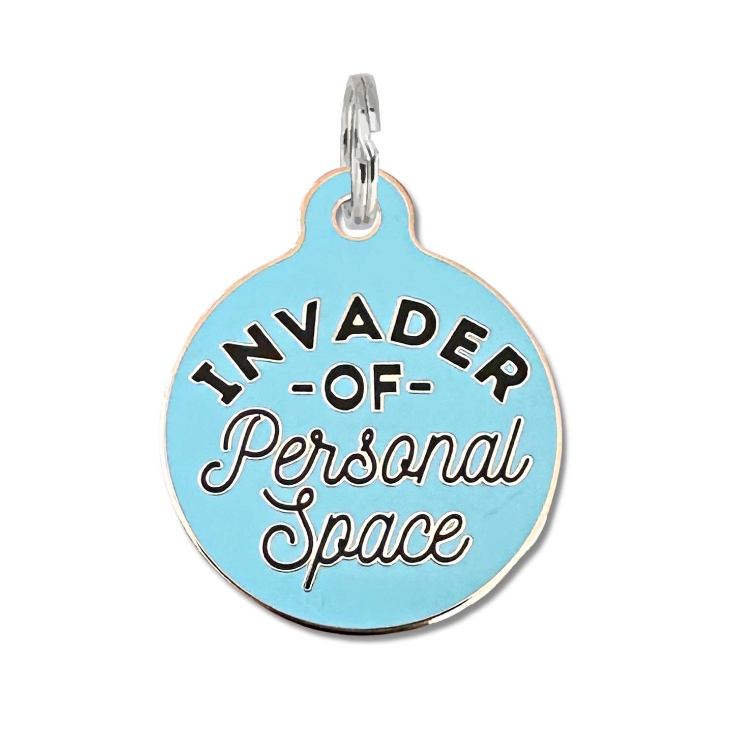 "Invader of Personal Space" Dog Tag