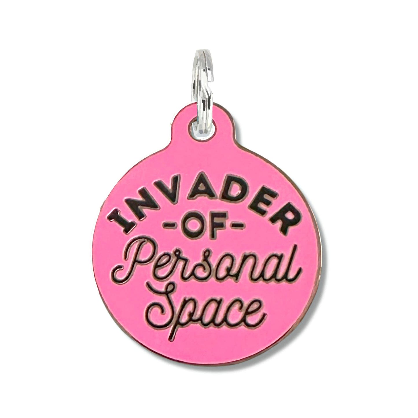 "Invader of Personal Space" Dog Tag