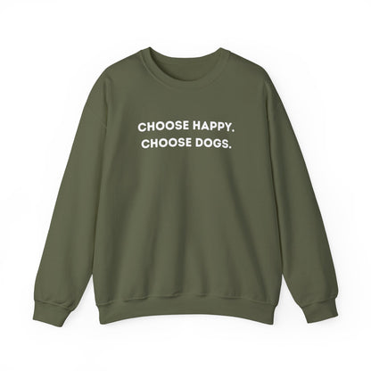 Choose happy, Choose dog