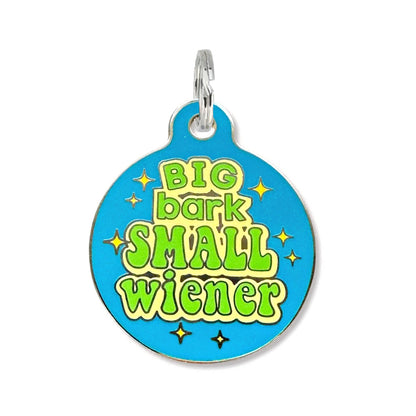 "Big Bark Small Wiener" Dog Tag