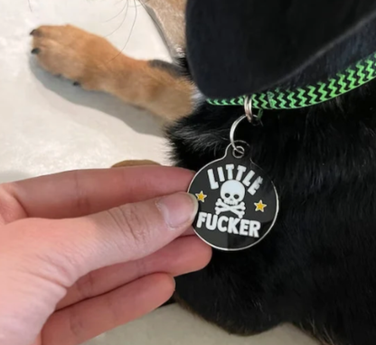 "Little F*cker" Dog Tag